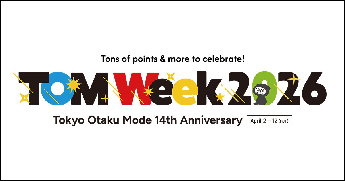 14th Anniversary | TOM WEEK 2026 | Tokyo Otaku Mode (TOM) Shop