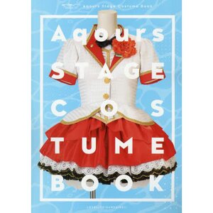 Love Live! Sunshine!! Aqours Stage Costume Book