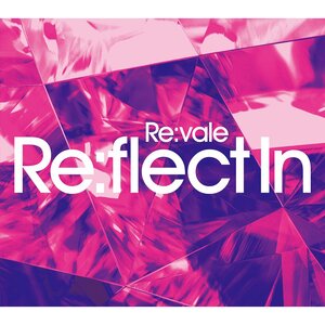 Re:flect In | Re:vale 2nd CD Album First Limited Edition A