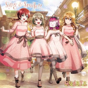 Sing & Smile!! | Love Live! Nijigasaki High School Idol Club QU4RTZ 1st Single CD