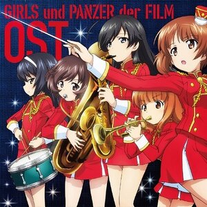 Girls und Panzer der Film Original Soundtrack