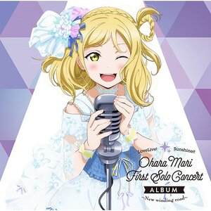 New winding road | Love Live! Sunshine!! Mari Ohara First Solo Concert Album (2-Disc Set)
