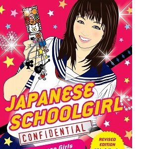 Japanese Schoolgirl Confidential: How Teenage Girl Made a Nation Cool