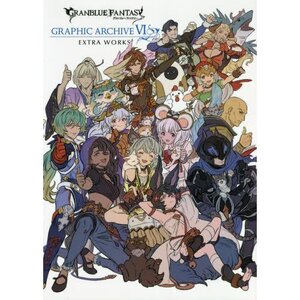 Granblue Fantasy Graphic Archive VI: Extra Works