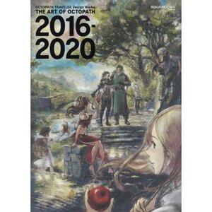 Octopath Traveler Design Works: The Art of Octopath 2016-2020