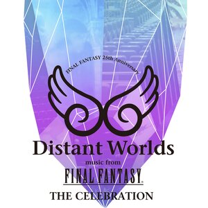 Distant Worlds: Music from Final Fantasy the Celebration
