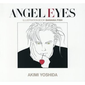 ANGEL EYES: BANANA FISH illustration Book [Reprinted Edition]