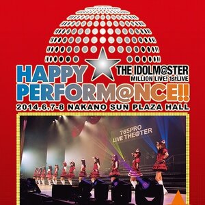 THE IDOLM@STER MILLION LIVE! 1st Live Happy  Performance!! Blu-ray Day 2