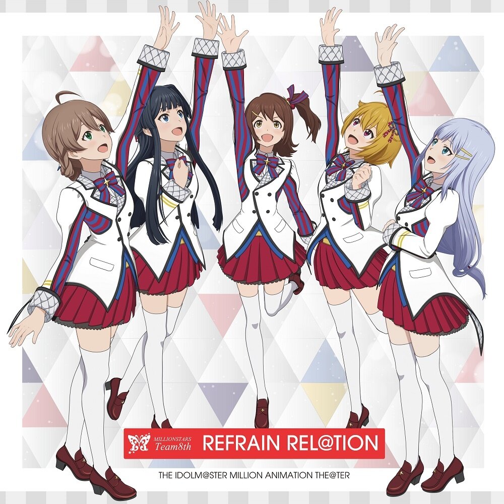 REFRAIN REL@TION | The Idolm@ster Million Animation The@ter Million Stars  Team 8th CD