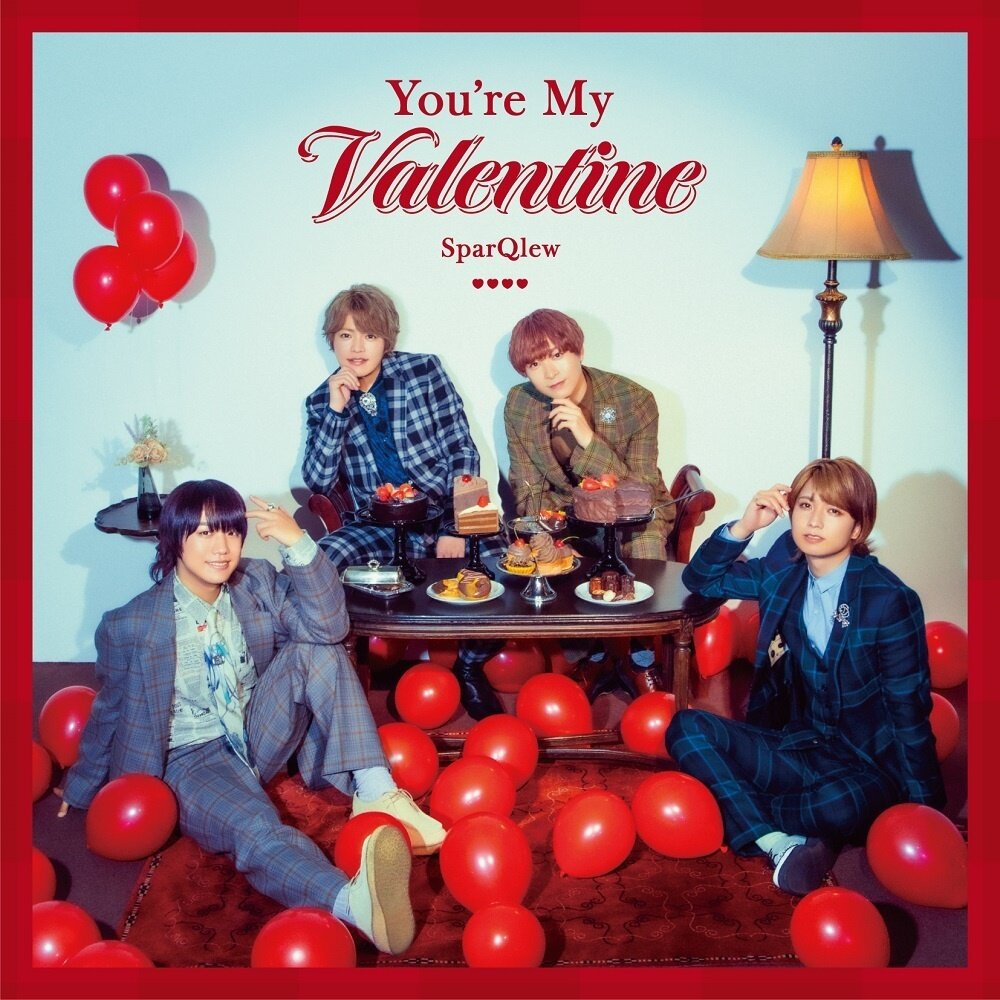 You’re My Valentine | SparQlew 5th Anniversary Single CD