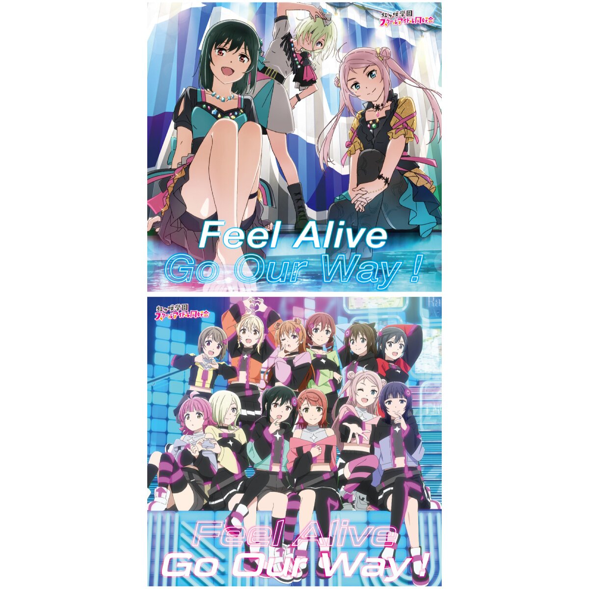 Feel Alive / Go Our Way! | Love Live! Nijigasaki High School Idol Club:  Next Sky Insert Song CD