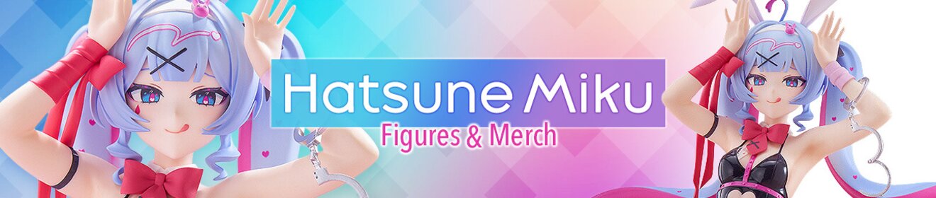 Hatsune Miku Figures & Merch