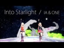 【IA & ONE OFFICIAL】Into Starlight (MUSIC VIDEO)