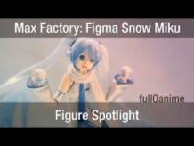 Figma Snow Miku | Figure Spotlight (4K)
