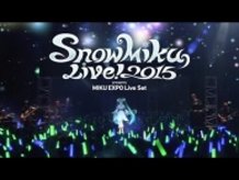 Snow Miku Live! 2015 Theme Song “Snow Fairy Story” Performance Streamed