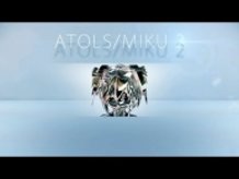 Now you can get ATOLS/MIKU2