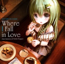 Where I Fall in Love  -Jazz sessions of TOHO project-　