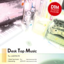 DeskTopMusic by yu_pp