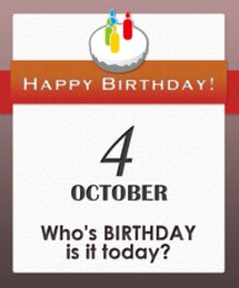 Whose BIRTHDAY is it today?