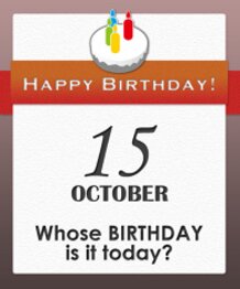 Whose BIRTHDAY is it today?