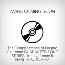 Character Song Series “In Love” Case.5 - Haruhi Suzumiya | The Disappearance of Nagato Yuki-chan