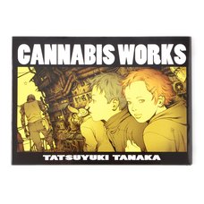 Cannabis Works - Tatsuyuki Tanaka Artworks