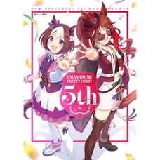 Umamusume: Pretty Derby 5th Anniversary Book