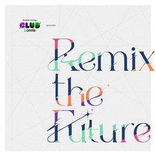 CLUB Lantis Presents Remix the Future CD Album