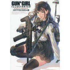 Gun & Girl Illustrated: Assault Rifle & Battle Rifle Edition