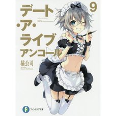 Date A Live Encore Vol. 9 (Light Novel)