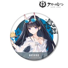 Azur Lane Big Tin Badge Noshiro :Swimsuit Ver.