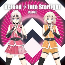 Reload & Into Starlight - IA 5th & One 2nd Anniversary Special AR Live Showcase