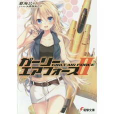 Girly Air Force Vol. 2 (Light Novel)