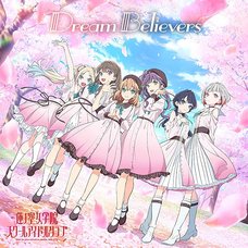 Dream Believers | Love Live! Hasu no Sora Jogakuin School Idol Club Debut Mini CD Album