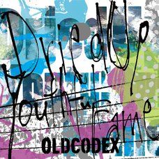 Oldcodex - Dried Up Youthful Fame