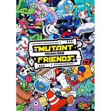 NELNAL Artworks: MUTANT FRIENDS