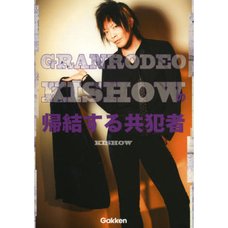 Granrodeo Kishow Concluded Accomplice