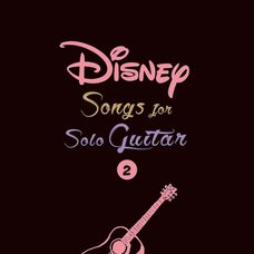 Disney Songs for Solo Guitar Vol. 2 (English Ver.)