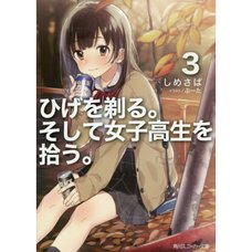 Higehiro: After Being Rejected I Shaved and Took in a High School Runaway Vol. 3 (Light Novel)