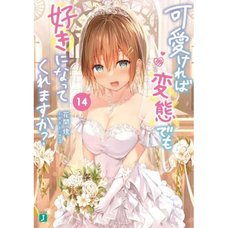 Hensuki: Are You Willing to Fall in Love with a Pervert as Long as She's a Cutie? Vol. 14 (Light Novel)