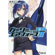 Girly Air Force Vol. 7 (Light Novel)