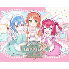 AiScReam Presents TOPPING LIVE Come See Me Before I Melt ♡♡♡ Blu-ray Memorial Box (3-Disc Set)