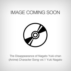 The Disappearance of Nagato Yuki-chan (Anime) Character Song vol.1 Yuki Nagato
