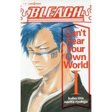 Bleach: Can't Fear Your Own World Vol. 1 (Light Novel)