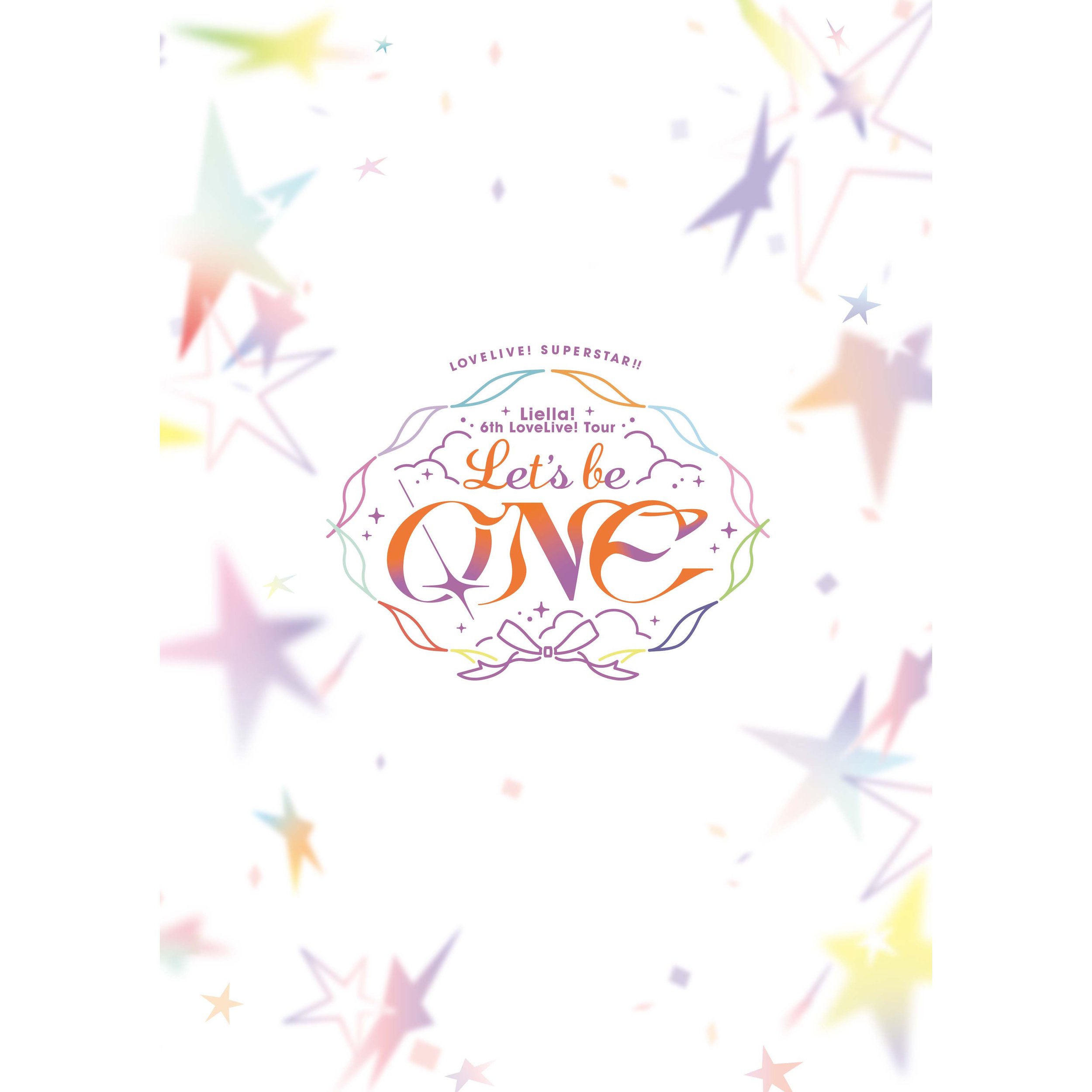 Love Live! Superstar!! Liella! 6th Love Live! Tour ～Let's be ONE