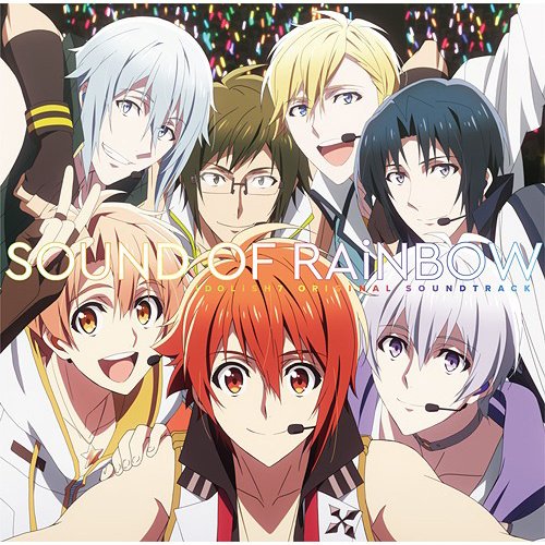Sound of Rainbow | TV Anime IDOLiSH 7 Original Soundtrack - Tokyo