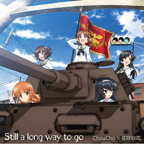 Still a Long Way to Go: Girls und Panzer Theme Song CD - Tokyo Otaku Mode  (TOM)