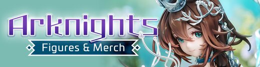 Arknights Figures & Merch