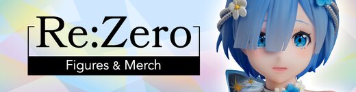 Re:Zero Figures & Merch