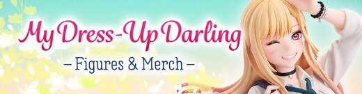My Dress-Up Darling Figures & Merch